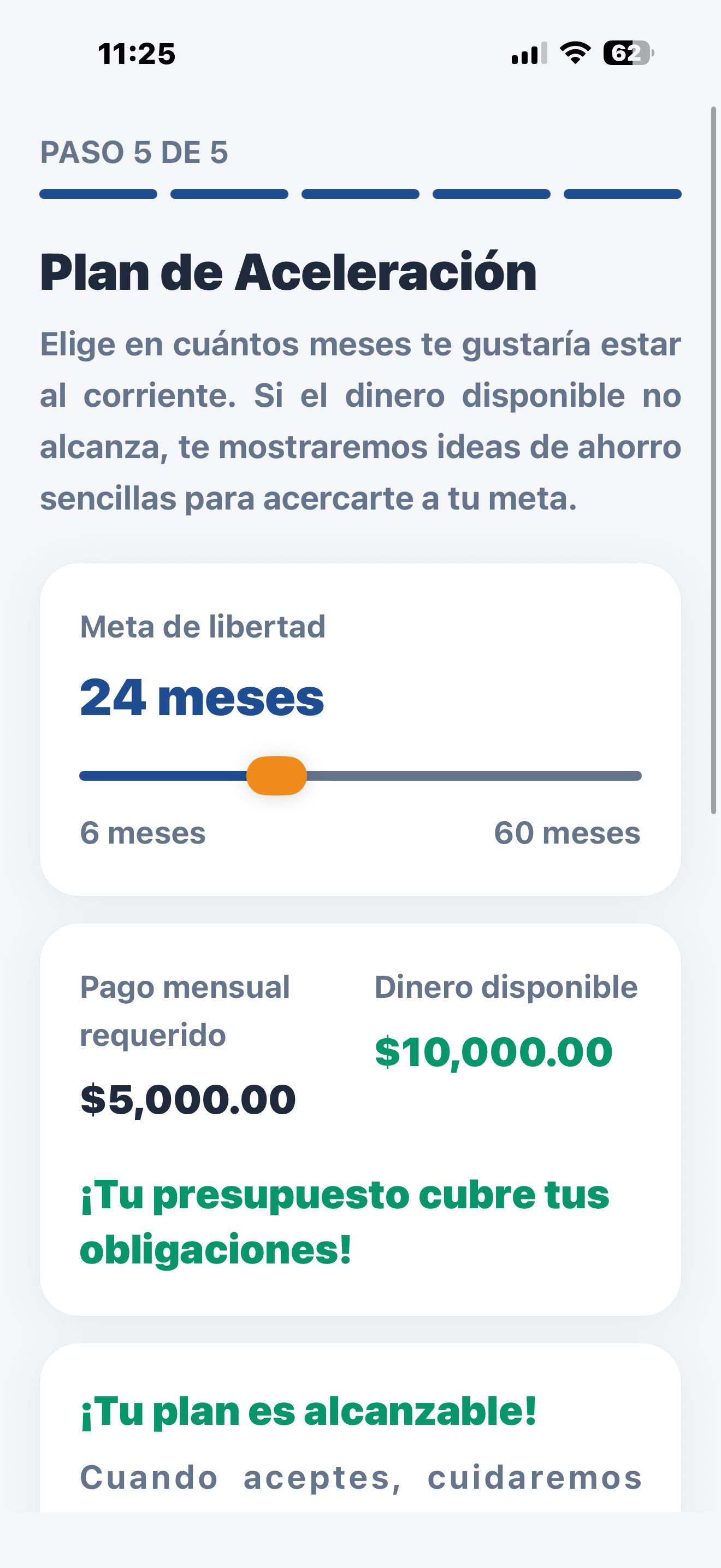 Plan de aceleración con meta de 24 meses y presupuesto disponible